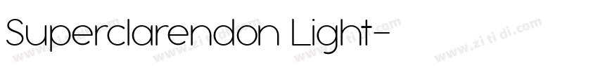 Superclarendon Light字体转换 Superclarendon Light字体转换